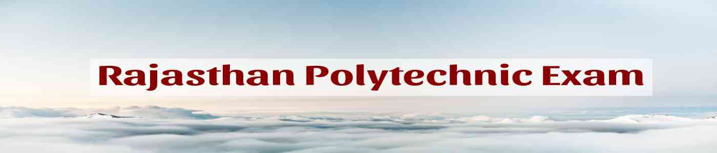 Rajasthan Polytechnic Exam 2026