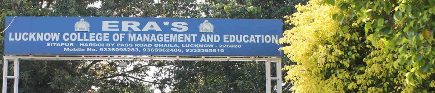 (ELCME) Era's Lucknow College of Management & Education