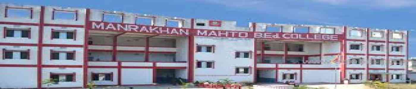 Manrakhan Mahto B.Ed. College