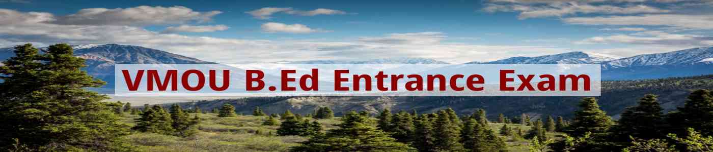 VMOU B.Ed Entrance Exam
