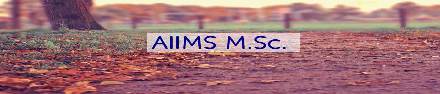 AIIMS M.Sc. 2026