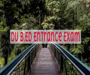 DU B.Ed Entrance Exam 2026