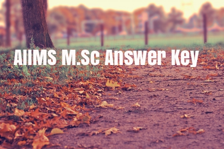 AIIMS M.Sc Answer Key