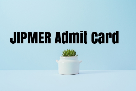 JIPMER Admit Card