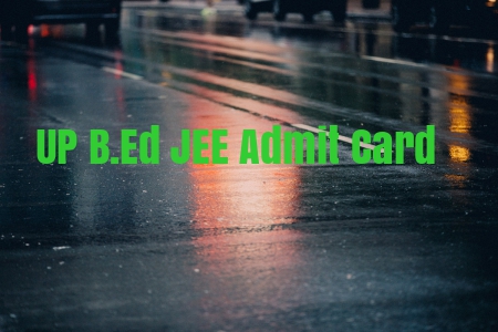 UP B.Ed JEE Admit card