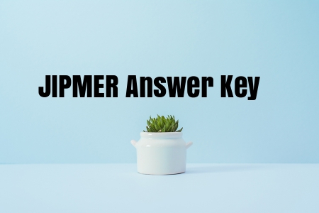 JIPMER Answer key