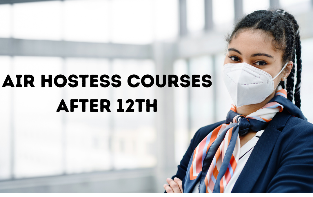 Air Hostess Courses after 12th
