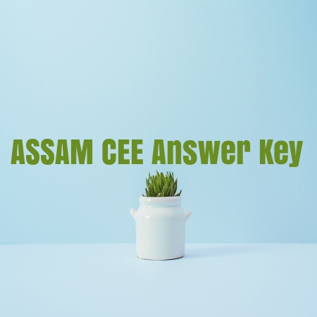 ASSAM CEE Answer Key