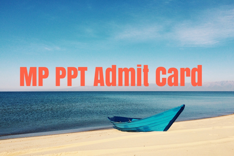 MP PPT Admit card