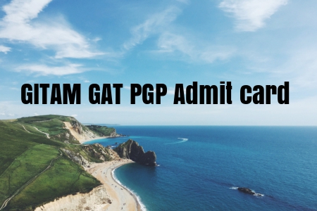 GITAM GAT PGP Admit Card