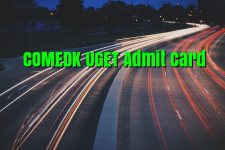 COMEDK UGET Admit Card