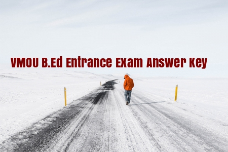 VMOU B.Ed Entrance Exam Answer Key