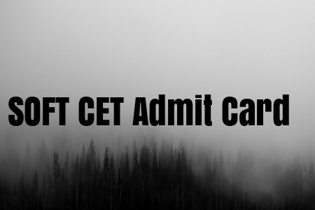 SOFT CET Admit Card